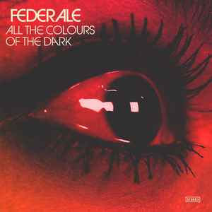 All The Colours Of The Dark - Federale