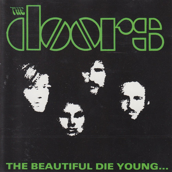 last ned album The Doors - The Beautiful Die Young