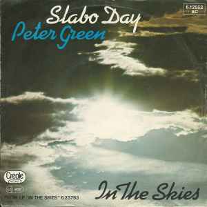 Peter Green (2) - Slabo Day / In The Skies album cover