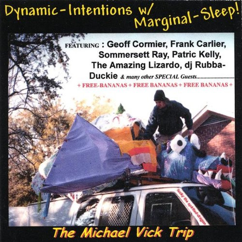 last ned album The Michael Vick Trip - Dynamic Intentions wMarginal Sleep