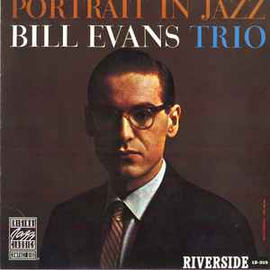 Portrait in jazz / Bill Evans, p | Evans, Bill (1929-1980) - pianiste. P