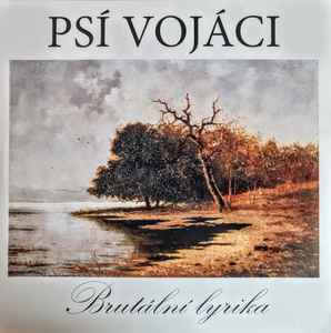 Psí Vojáci - Brutální Lyrika album cover