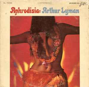 Arthur Lyman - Aphrodisia album cover