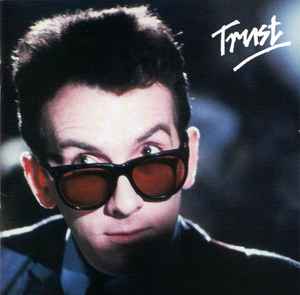 Trust - Elvis Costello And The Attractions
