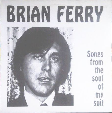 ladda ner album Bryan Ferry - Songs From The Soul Of My Suit