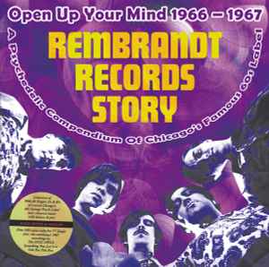 Rembrandt Records Story (Open Up Your Mind 1966 - 1967) - Various
