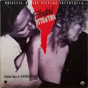 Portada de album Maurice Jarre - Fatal Attraction (Original Motion Picture Soundtrack)