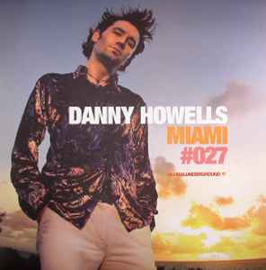 Miami #027 - Danny Howells