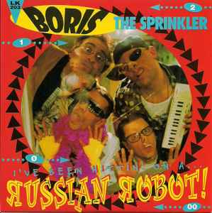 I've Been Hittin' On A... Russian Robot! - Boris The Sprinkler