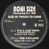 Roni Size Featuring D.J. Die* - Size Of Things To Come