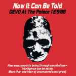 Cover of Now It Can Be Told, Devo At The Palace 12/9/88, 1989-10-02, Vinyl