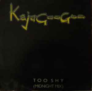 Kajagoogoo - Too Shy (Midnight Mix) album cover