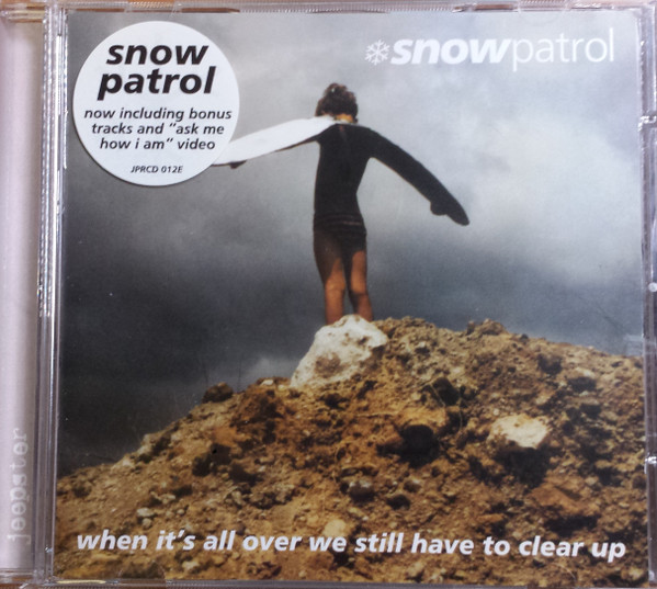 Snow Patrol - When It's All Over We Still Have To Clear Up