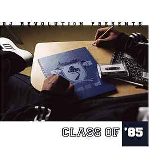DJ Revolution - Class Of '85 album cover