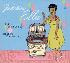 Ella Fitzgerald - Jukebox Ella: The Complete Verve Singles Volume 1  album cover
