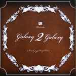 UR Presents Galaxy 2 Galaxy – A Hitech Jazz Compilation (2005, CD 
