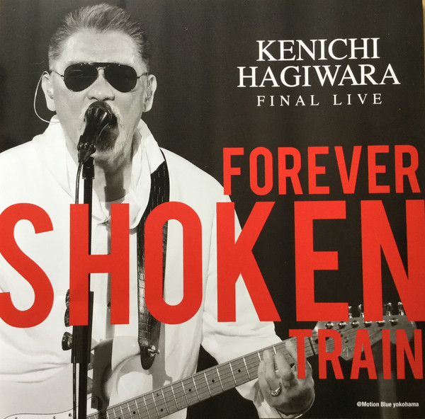 Kenichi Hagiwara – Kenichi Hagiwara Final Live~Forever Shoken