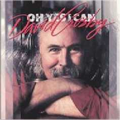 David Crosby – Oh Yes I Can (1989, Vinyl) - Discogs