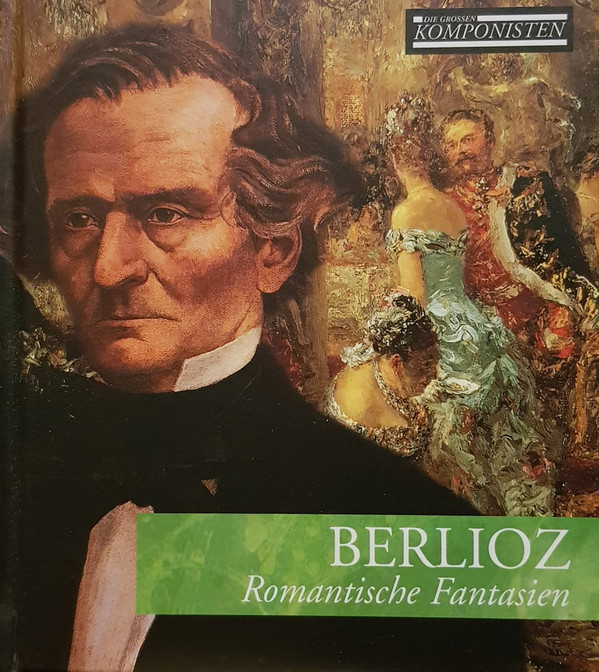 last ned album Berlioz - Romantische Fantasien