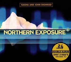 Sasha & John Digweed - Northern Exposure 2