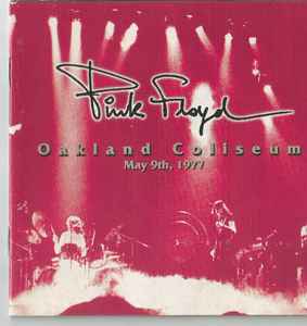 Pink Floyd  Oakland Coliseum Arena May 9 &10 1977  2nd release 