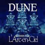 L'Arc~en~Ciel - Dune | Releases | Discogs