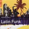 Various - The Rough Guide To Latin Funk
