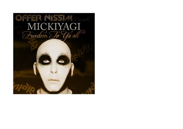 télécharger l'album Offer Nissim & Mickiyagi - Freedom To Ya All