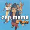 Zap Mama - M'Toto