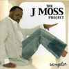 J Moss* - The J Moss Project