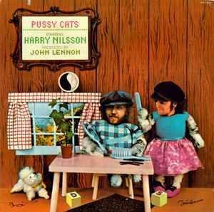 Pussy Cats - Harry Nilsson Produced By John Lennon