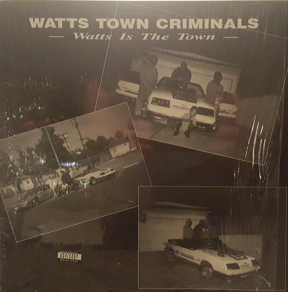 Watts Town Criminals – Watts is the Town (1991, Vinyl) - Discogs