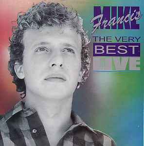 Mike Francis - The Very Best - Live album cover