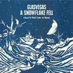 Cover of A Snowflake Fell (And It Felt Like A Kiss), 2008, CDr