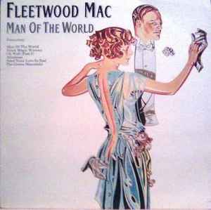 Fleetwood Mac - Man Of The World album cover