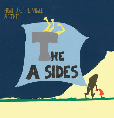 The A Sides – Noah And The Whale Presents The A Sides (2008 