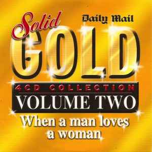 Various - Solid Gold (Volume Two - When A Man Loves A Woman)