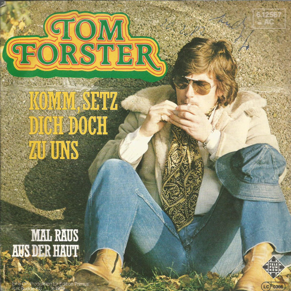 ladda ner album Tom Forster - Komm Setz Dich Doch Zu Uns