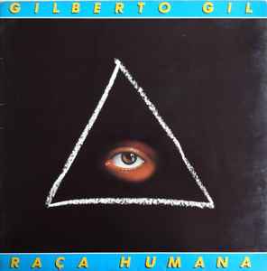 Gilberto Gil - Raça Humana