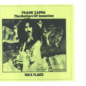 Frank Zappa - Wax Flags album cover