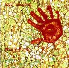 Nearly Human - Todd Rundgren