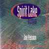 Joe Passion - Spirit Lake