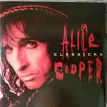 Alice Cooper - Classicks | Releases | Discogs