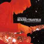 Cover of Sound Travels (A Restless Soul Production), 2000-12-00, CD