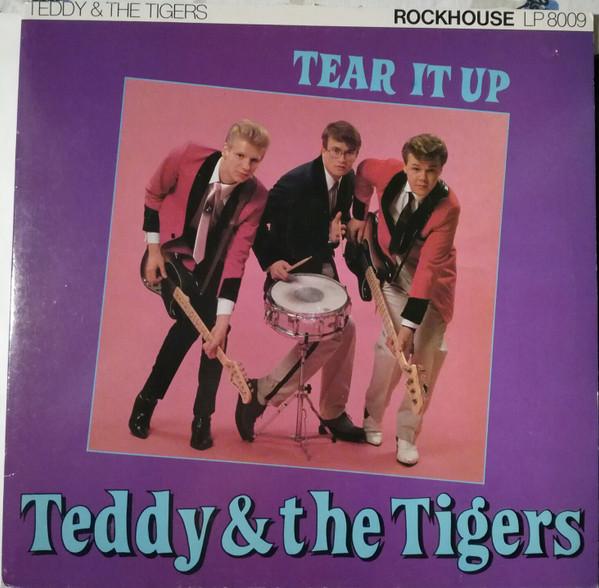 Teddy & The Tigers - Tear It Up | Releases | Discogs