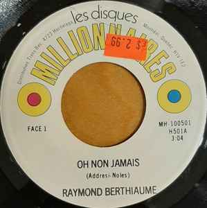 Raymond Berthiaume - Oh Non Jamais album cover