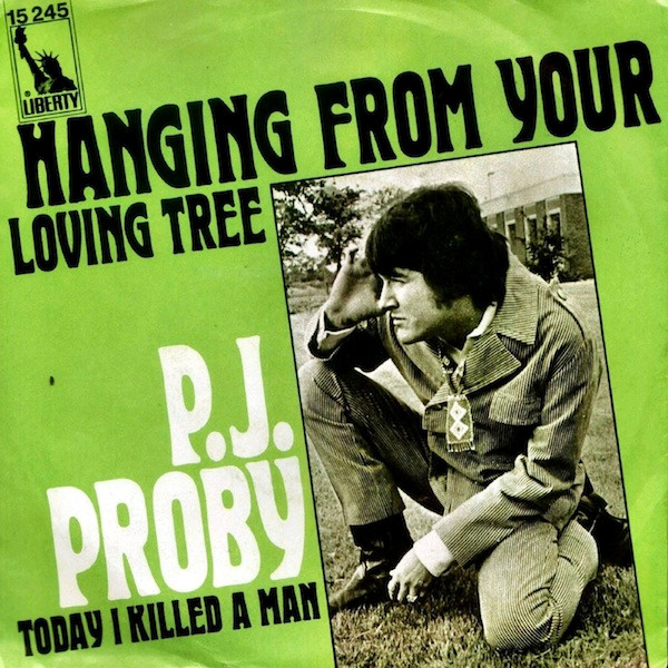 ladda ner album PJ Proby - Hanging From Your Loving Tree Today I Killed A Man
