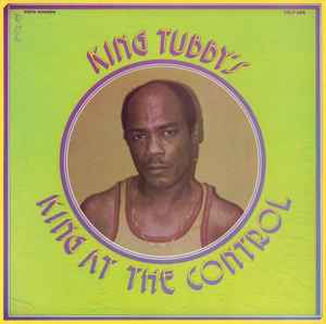 King Tubby - King At The Control album cover