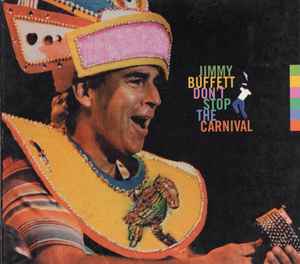 Jimmy Buffett - Don't Stop The Carnival