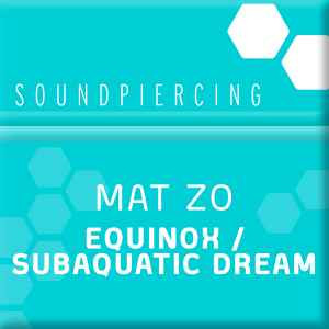 Mat Zo - Equinox / Subaquatic Dream album cover
